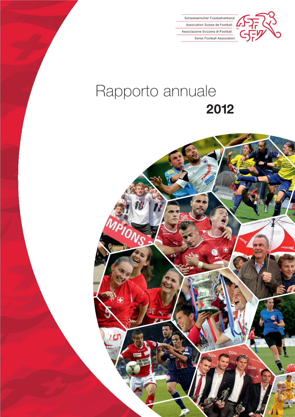 Rapporto Annuale 2012 Rapporto Annuale 012 2