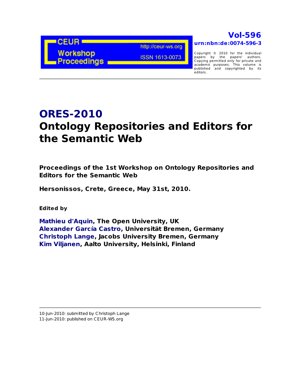 ORES-2010 Ontology Repositories and Editors for the Semantic Web