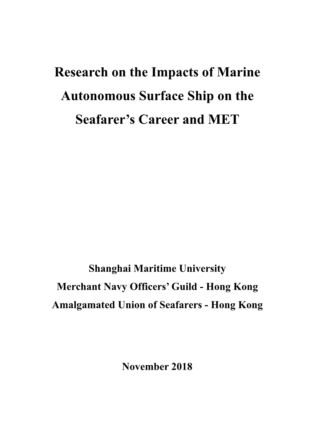 Research on the Impacts of Marine Autonomous Surface Ship on the Seafarer’S Career and MET