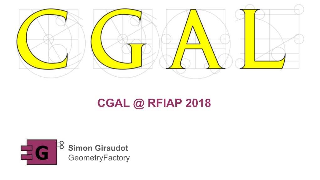 Cgal @ Rfiap 2018