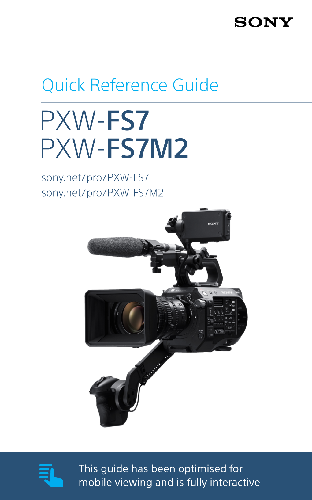PXW-FS7 PXW-FS7M2 Sony.Net/Pro/PXW-FS7 Sony.Net/Pro/PXW-FS7M2