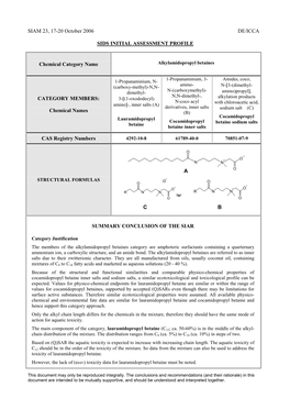 Chemical Names (B) Lauramidopropyl Cocamidopropyl Cocamidopropyl Betaine Betaine Sodium Salts Betaine Inner Salts