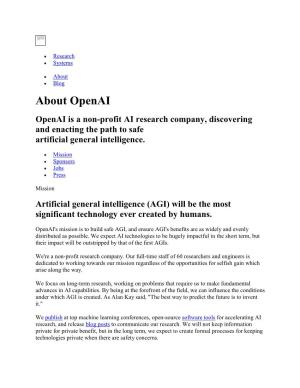 About Openai Openai Is a Non-Profit AI Research Company, Discovering and Enacting the Path to Safe Artificial General Intelligence