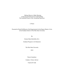 Making Objects to Make Meaning: a Theoretical Framework for Understanding the Embodied Nature of the Artmaking Experience