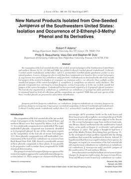 New Natural Products Isolated from One-Seeded Juniperus of the Southwestern United States: Isolation and Occurrence of 2-Ethenyl-3-Methyl Phenol and Its Derivatives