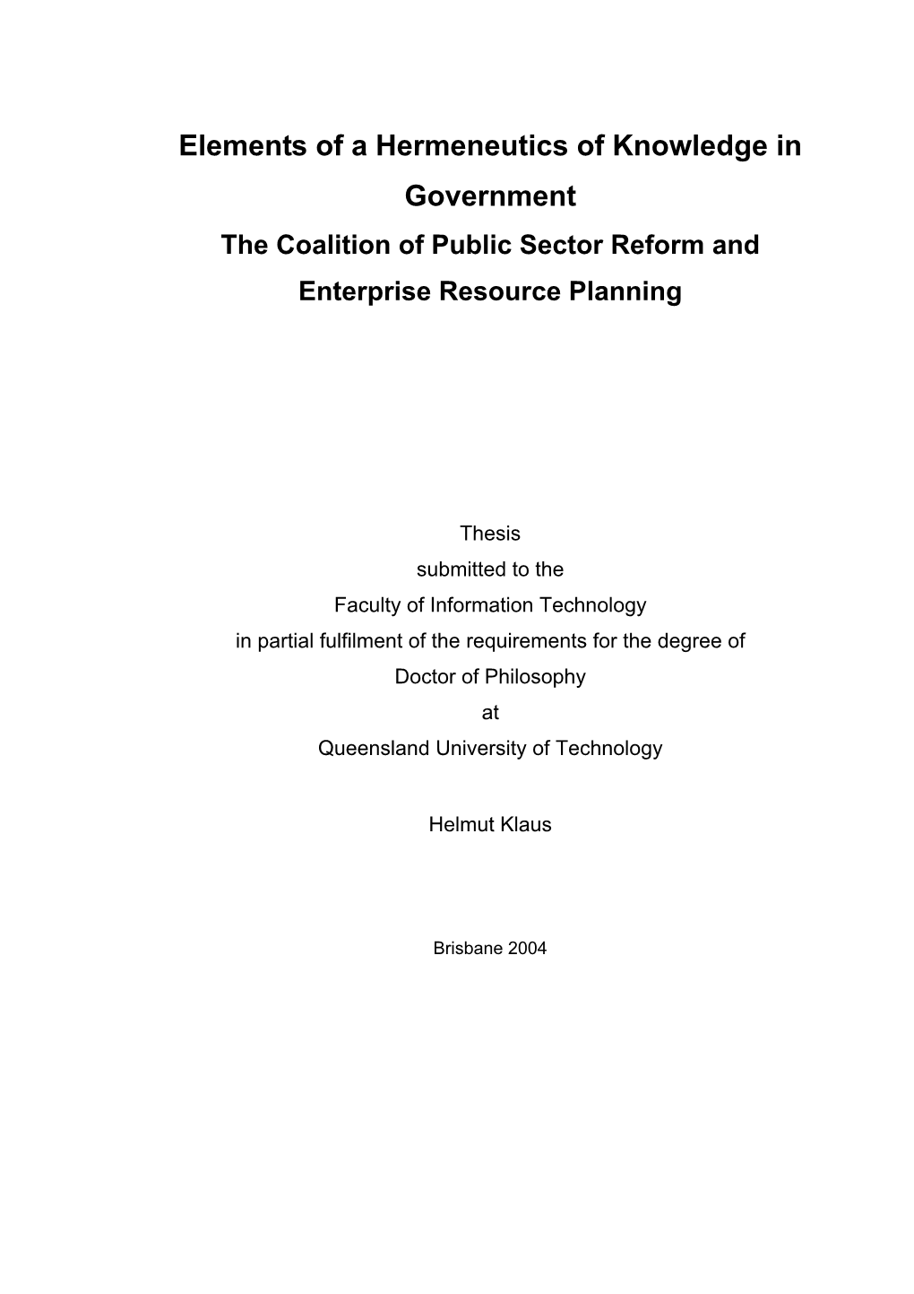 Elements of a Hermeneutics of Knowledge in Government the Coalition of Public Sector Reform and Enterprise Resource Planning