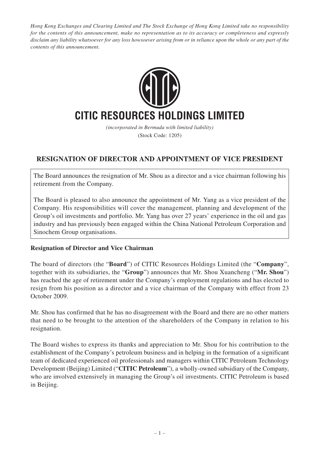 CITIC RESOURCES HOLDINGS LIMITED (Incorporated in Bermuda with Limited Liability) (Stock Code: 1205)