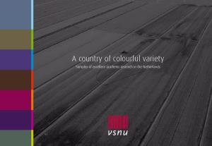 A Country of Colourful Variety Samples of Excellent Academic Research in the Netherlands