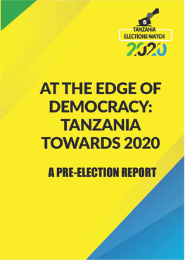 At the Edge of Democracy: Tanzania Towards 2020
