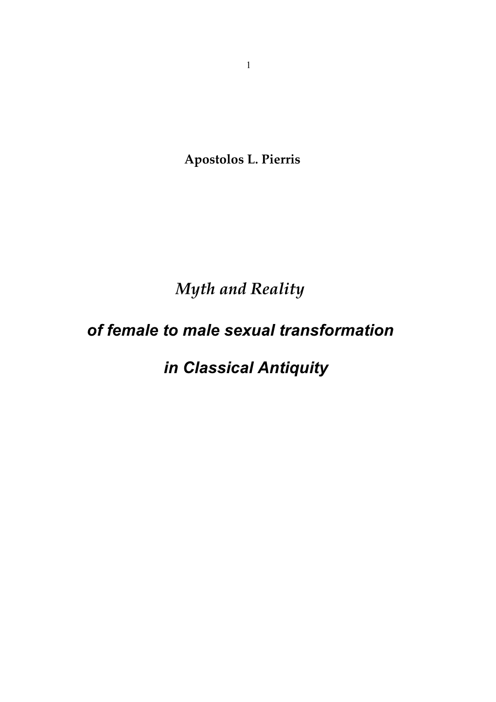 Myth and Reality of Female to Male Sexual Transformation in Classical Antiquity