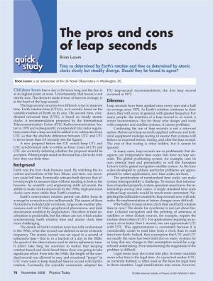 The Pros and Cons of Leap Seconds Quick Brian Luzum Study Time As Determined by Earth’S Rotation and Time As Determined by Atomic Clocks Slowly but Steadily Diverge