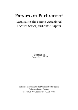 Papers on Parliament Lectures in the Senate Occasional Lecture Series, and Other Papers