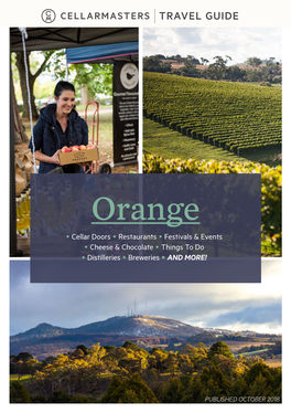 Orange • Cellar Doors • Restaurants • Festivals & Events • Cheese & Chocolate • Things to Do • Distilleries • Breweries • and MORE!