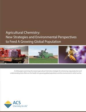 Agricultural Chemistry: New Strategies and Environmental Perspectives to Feed a Growing Global Population