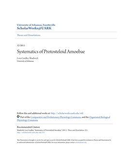 Systematics of Protosteloid Amoebae Lora Lindley Shadwick University of Arkansas