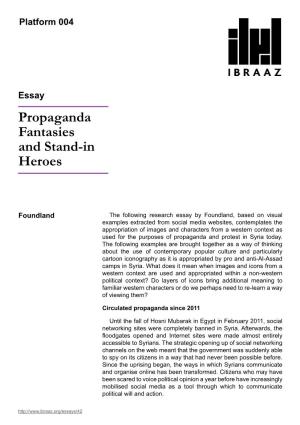 Propaganda Fantasies and Stand-In Heroes