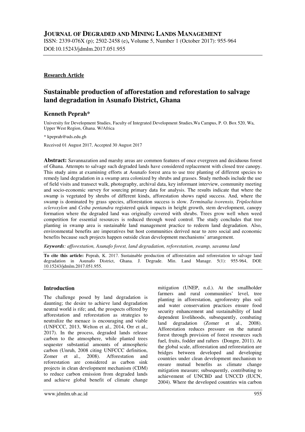 Sustainable Production of Afforestation and Reforestation to Salvage Land Degradation in Asunafo District, Ghana