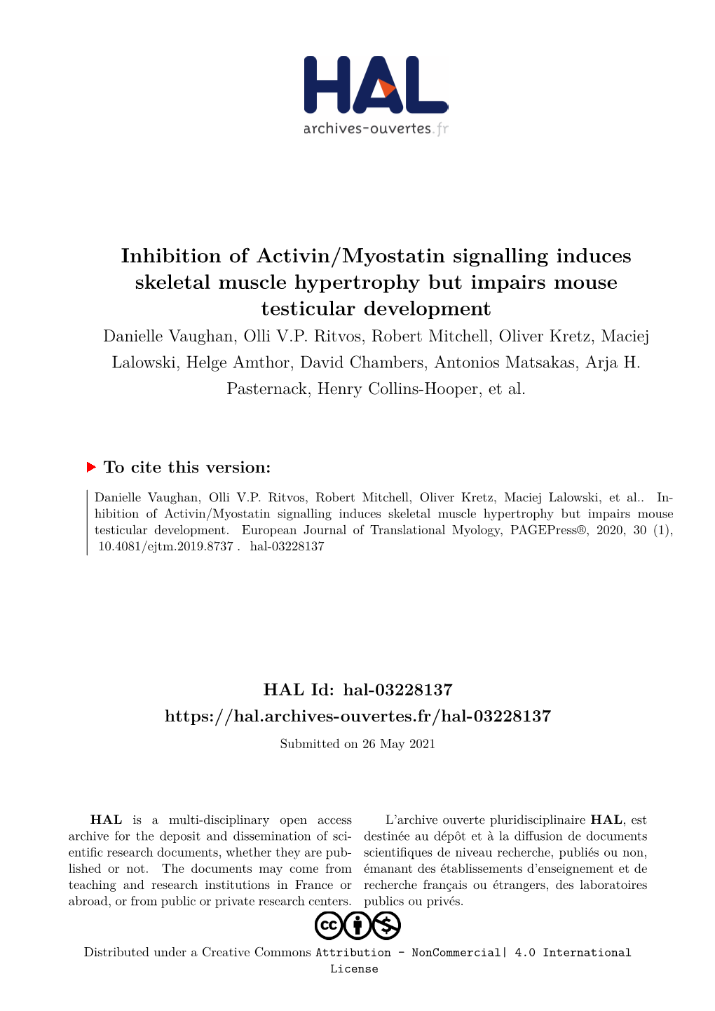 Inhibition of Activin/Myostatin Signalling Induces Skeletal Muscle Hypertrophy but Impairs Mouse Testicular Development Danielle Vaughan, Olli V.P