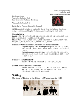 Study Guide Prepared by Catherine Bush Barter Playwright-In-Residence the Scarlet Letter Adapted by Catherine Bush from the Novel by Nathaniel Hawthorne