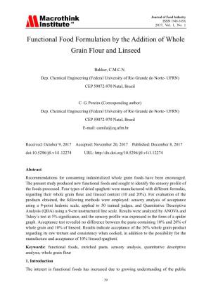 Functional Food Formulation by the Addition of Whole Grain Flour and Linseed