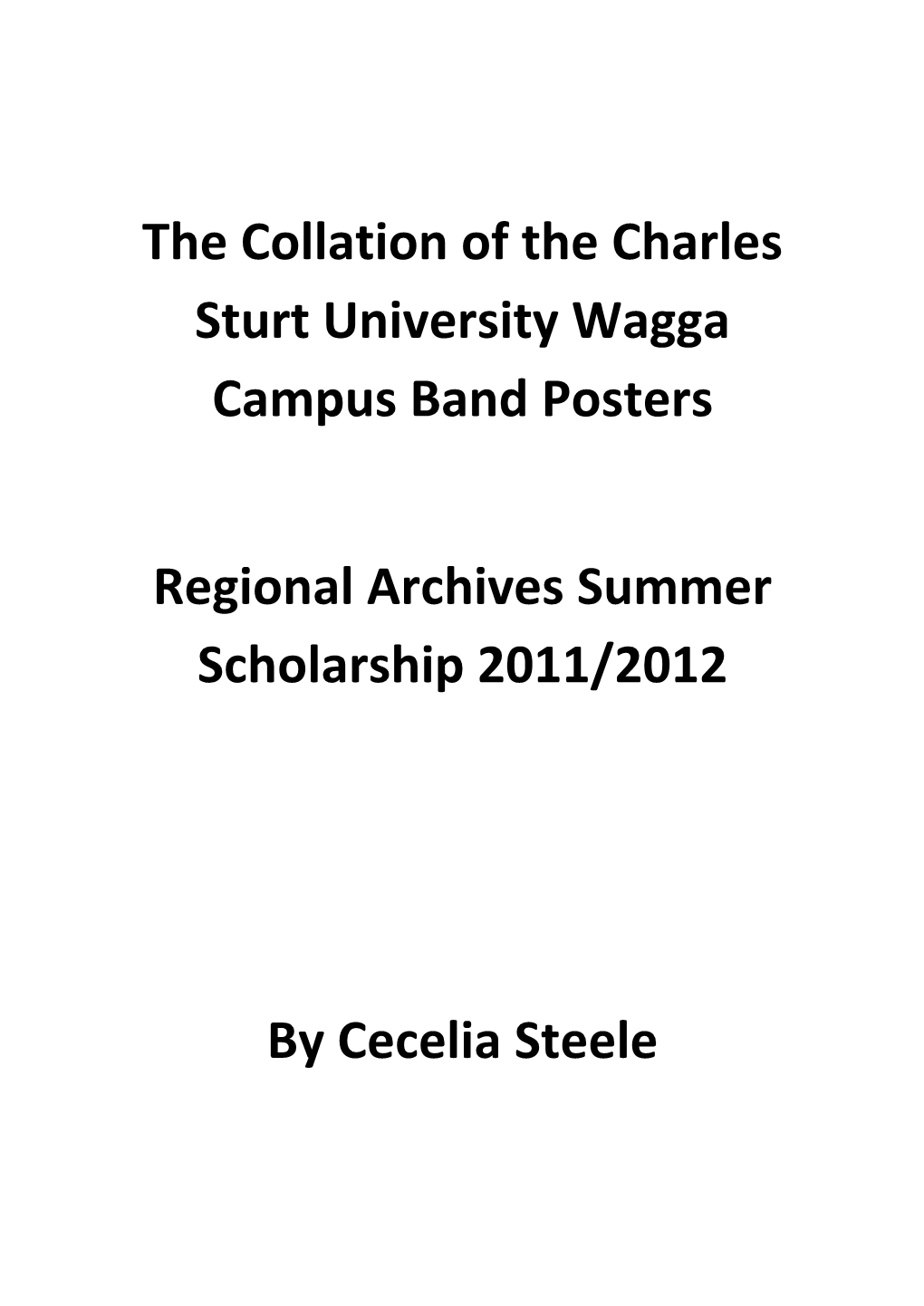 The Collation of the Charles Sturt University Wagga Campus Band Posters