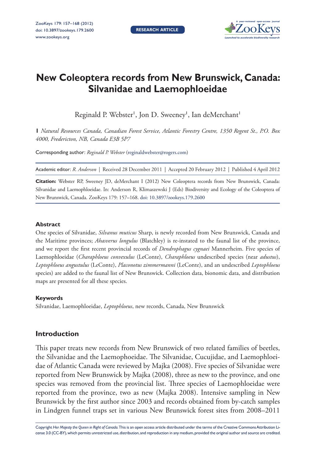 Silvanidae and Laemophloeidae 157 Doi: 10.3897/Zookeys.179.2600 Research Article Launched to Accelerate Biodiversity Research