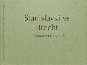 Theatre Practitioner Grudge Match – Brecht Vs Stanislavksi