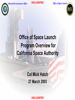 Office of Space Launch Program Overview for California Space Authority