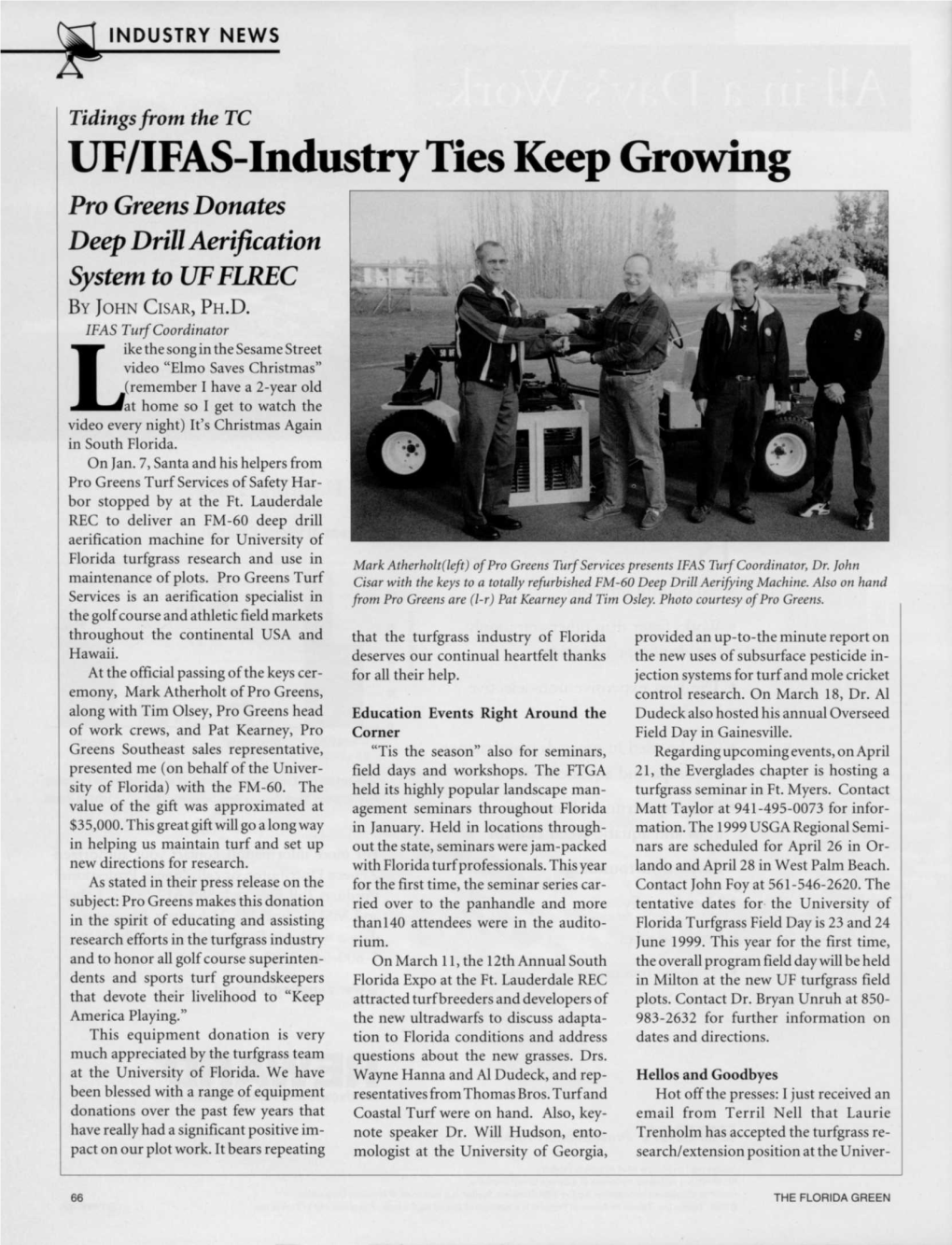 UF/IFAS-Industry Ties Keep Growing Pro Greens Donates Deep Drill Aerification System to UFFLREC by JOHN CISAR, PH.D