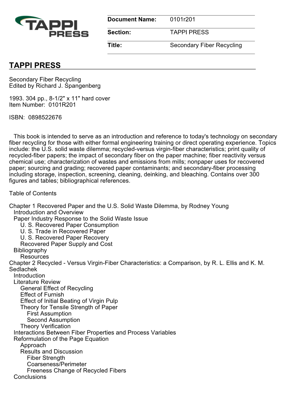 0101R201 Section: TAPPI PRESS Title: Secondary Fiber Recycling