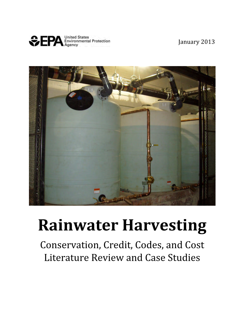 Rainwater Harvesting Conservation, Credit, Codes, and Cost Literature Review and Case Studies