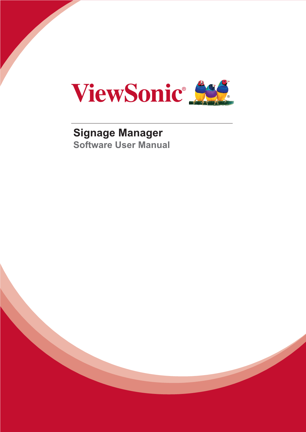 Signage Manager Software User Manual Thank You for Choosing Viewsonic