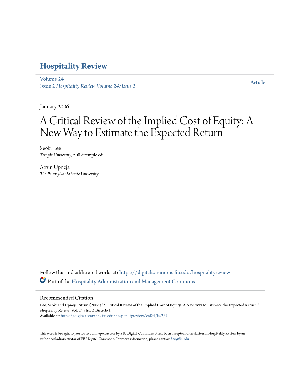 A Critical Review of the Implied Cost of Equity: a New Way to Estimate the Expected Return Seoki Lee Temple University, Null@Temple.Edu