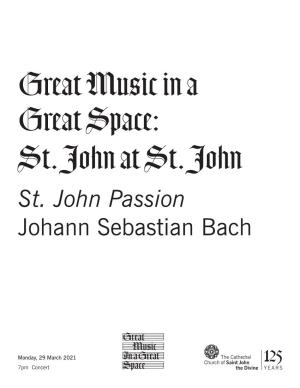 St. John Passion Johann Sebastian Bach