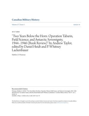 "Two Years Below the Horn: Operation Tabarin, Field Science, and Antarctic Sovereignty, 1944–1946 (Book Review)" by Andrew Taylor, Edited by Daniel Heidt and P