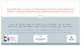 Using HIV Status and Viral Load Knowledge for Decision Making in Sexual Behavior: Outcome Analysis from the Medical Monitoring Project in Texas