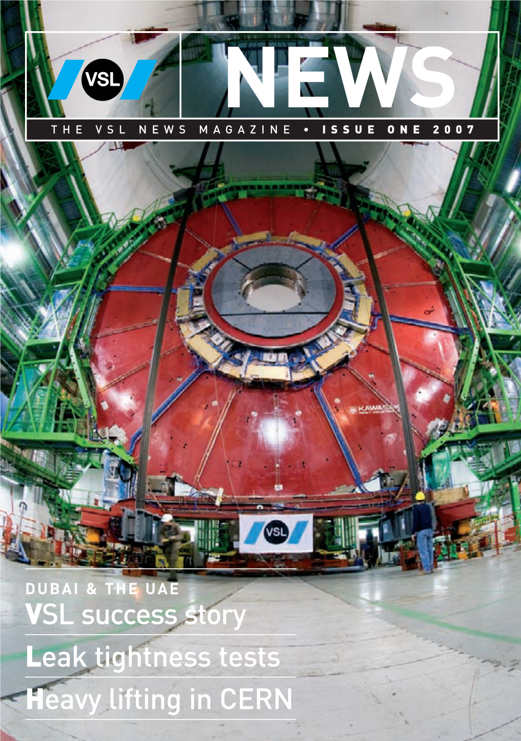 VSL Success Story Leak Tightness Tests Heavy Lifting in CERN