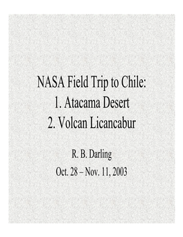 NASA Field Trip to Chile: 1. Atacama Desert 2. Volcan Licancabur