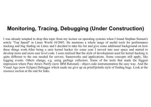 Monitoring, Tracing, Debugging (Under Construction)