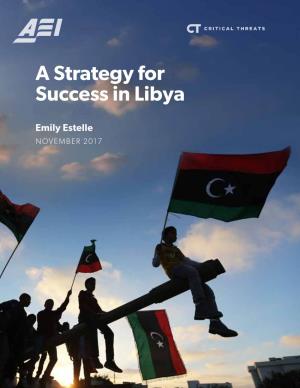 A Strategy for Success in Libya