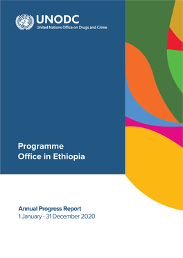 UNODC Ethiopia Annual Progress Report 2020