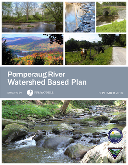 Pomperaug River Watershed Based Plan Prepared by SEPTEMBER 2018 Acknowledgments