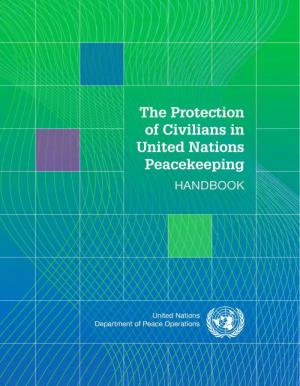 Protection of Civilians in United Nations Peacekeeping Handbook