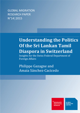 Understanding the Politics of the Sri Lankan Tamil Diaspora in Switzerland Insights for the Swiss Federal Department of Foreign Affairs