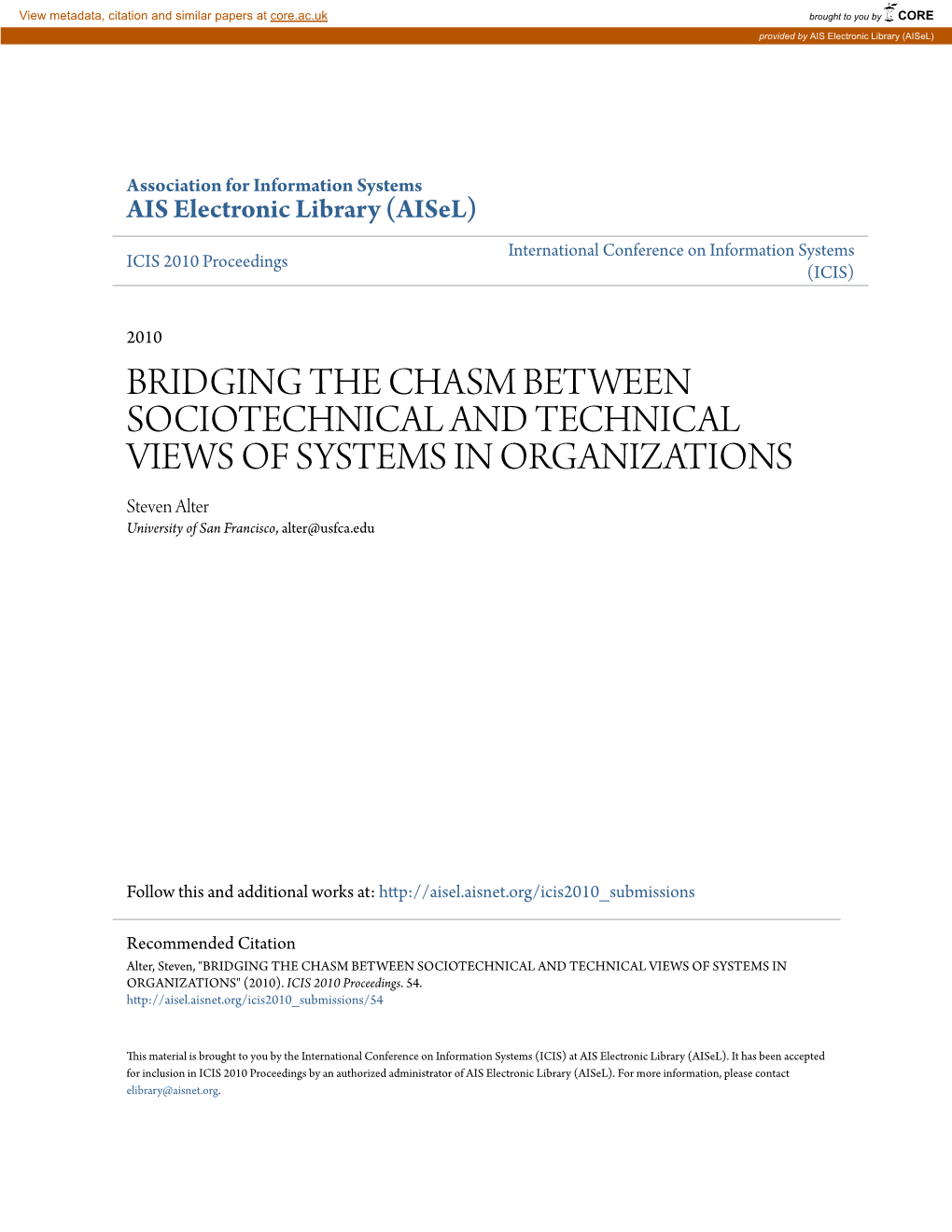 BRIDGING the CHASM BETWEEN SOCIOTECHNICAL and TECHNICAL VIEWS of SYSTEMS in ORGANIZATIONS Steven Alter University of San Francisco, Alter@Usfca.Edu