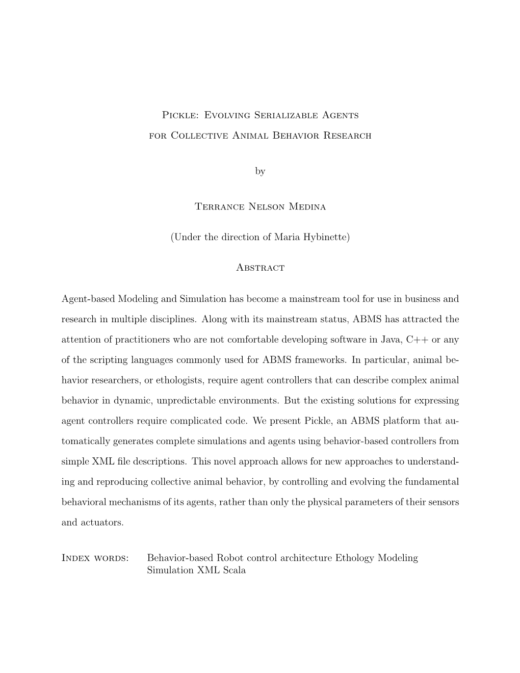 Pickle: Evolving Serializable Agents for Collective Animal Behavior Research by Terrance Nelson Medina (Under the Direction of M