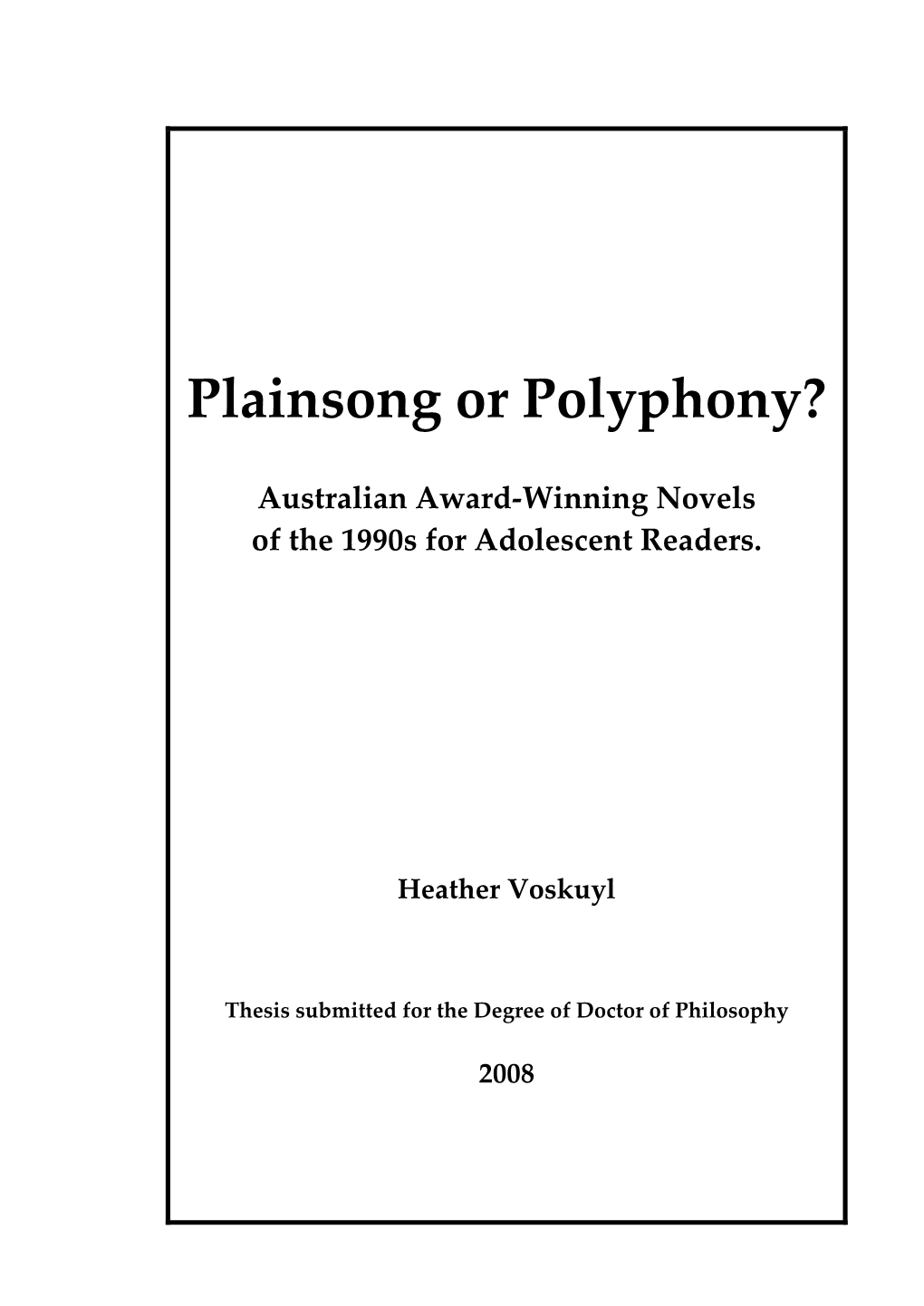 Plainsong Or Polyphony?