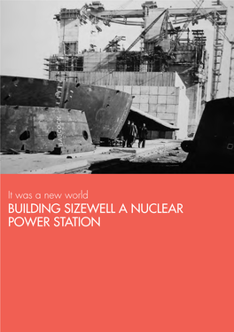 Building Sizewell a Nuclear Power Station