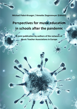 Perspectives for Music Education in Schools After the Pandemic