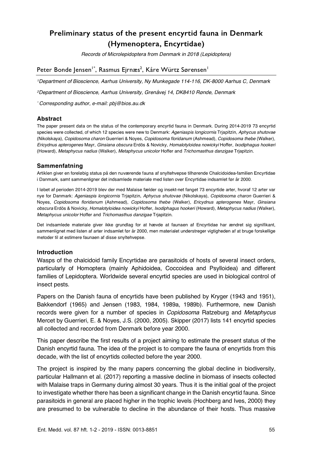 Preliminary Status of the Present Encyrtid Fauna in Denmark (Hymenoptera, Encyrtidae) Records of Microlepidoptera from Denmark in 2018 (Lepidoptera)